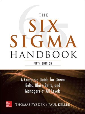 Book cover of "The Six Sigma Handbook (5th Edition)" Book cover of "The Six Sigma Handbook (5th Edition)" depicting a comprehensive guide for implementing Six Sigma methodologies.